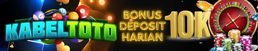 bonus depo harian kabeltoto